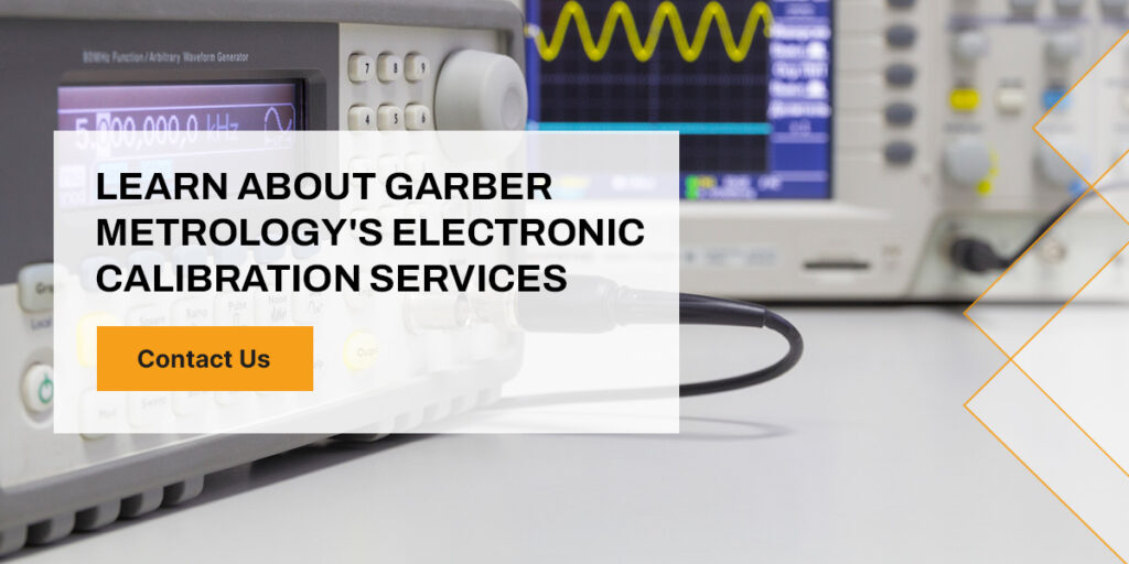 learn about garber metrology's electronic calibration services